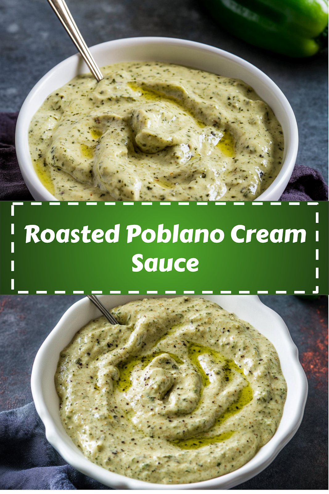 Easy and delicious homemade Roasted Poblano Cream Sauce (4-Ingredients) recipe ready to enjoy
