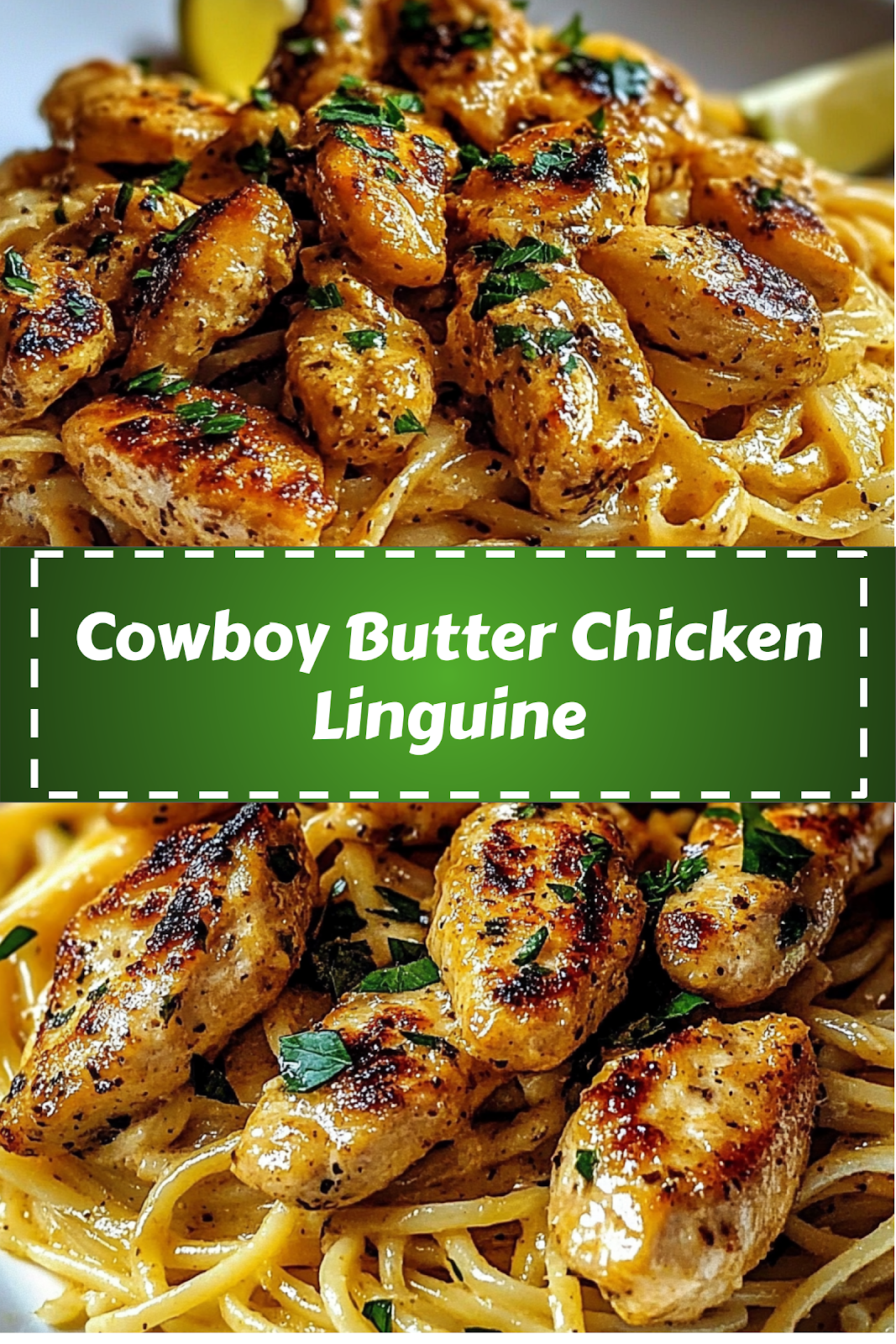 Easy homemade Cowboy Butter Chicken Linguine recipe with ingredients and step-by-step guide