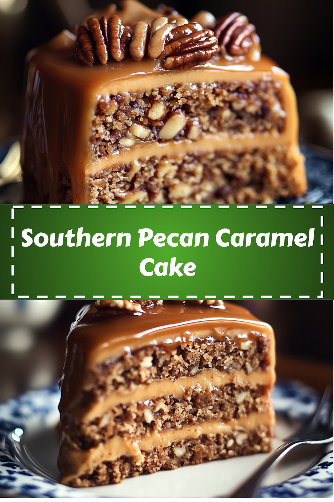 Easy and delicious homemade Southern Pecan Caramel Cake recipe ready to enjoy